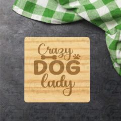 Crazy Dog Lady (Single Coaster) by GAlloway Crafts