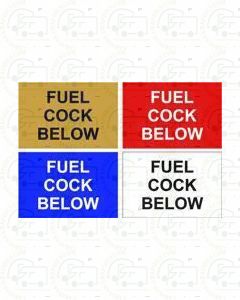 FUEL COCK BELOW - Engraved plastic sign