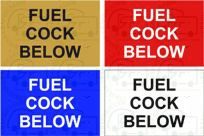 FUEL COCK BELOW - Engraved plastic sign